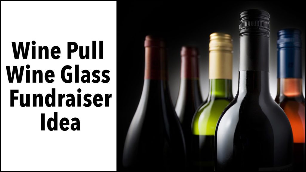 wine pull wine glass fundraiser idea