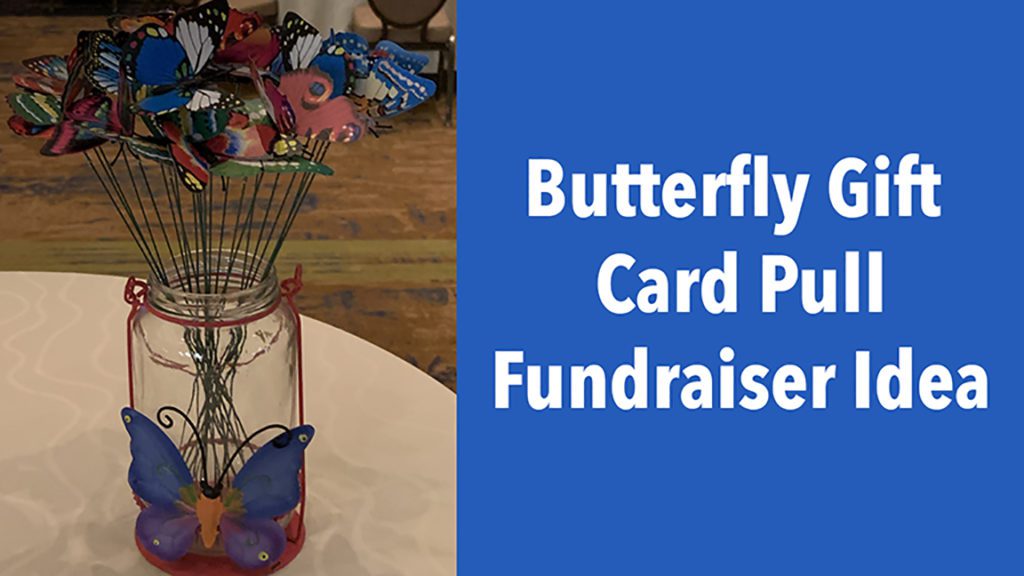 Butterfly Gift Card Pull Fundraising Idea