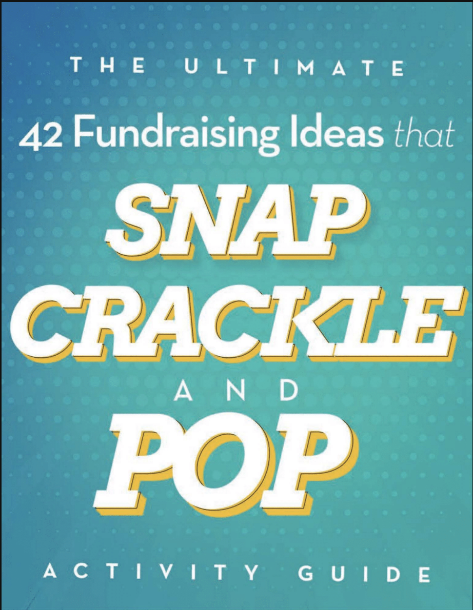 42 Fundraising Ideas That Snap Crackle & Pop