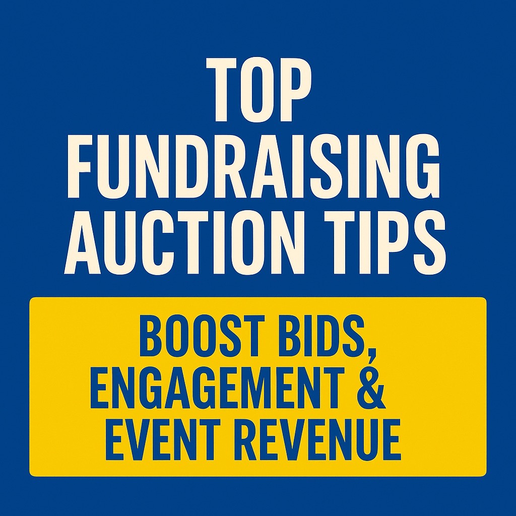 Top auction fundraising tips. Boost bids, engagement & event revenue.